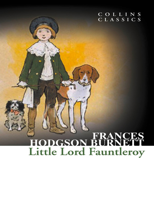 Title details for Little Lord Fauntleroy by Frances Hodgson Burnett - Wait list
